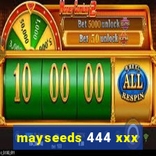 mayseeds 444 xxx